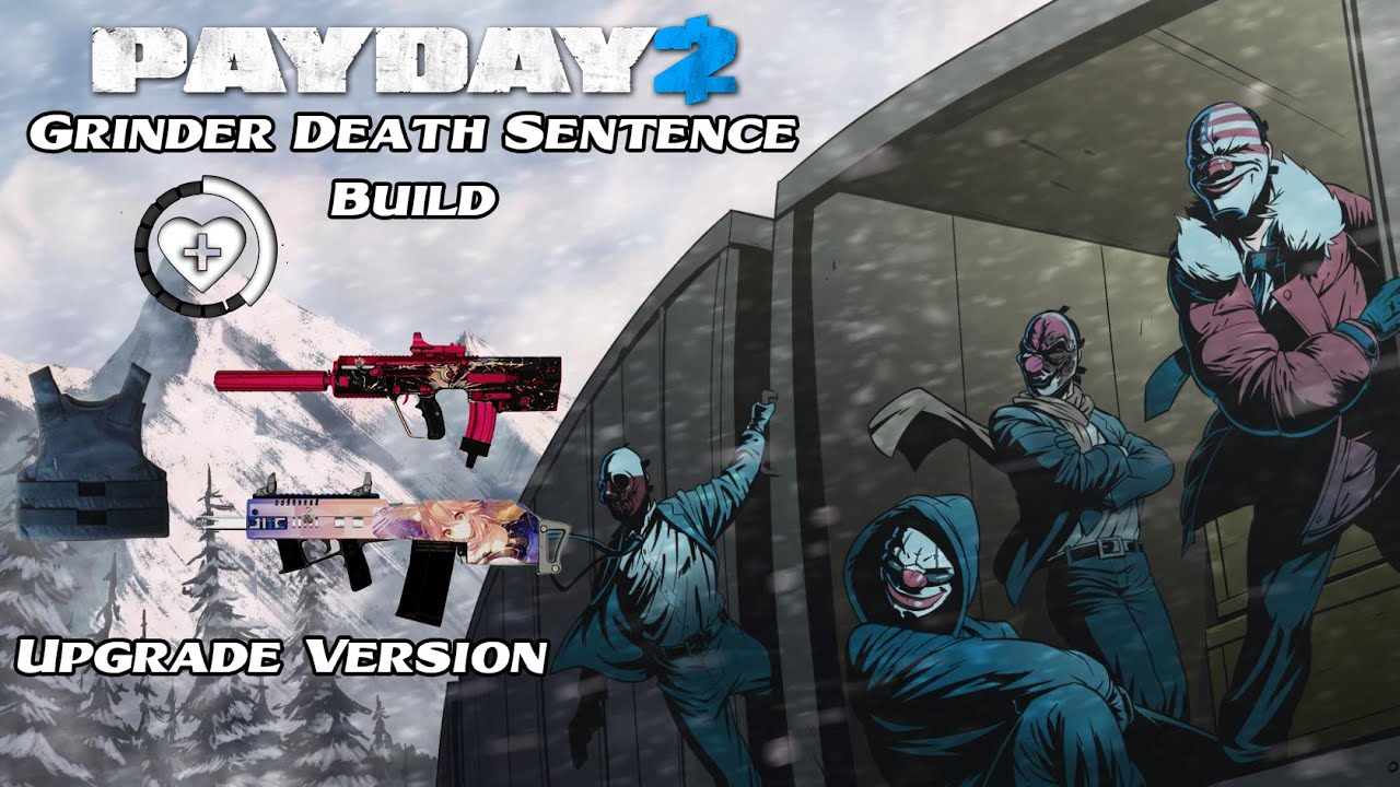 Payday 2 - The Upgrade Grinder Build with Tempest 21 and Dragon Breath Grimm