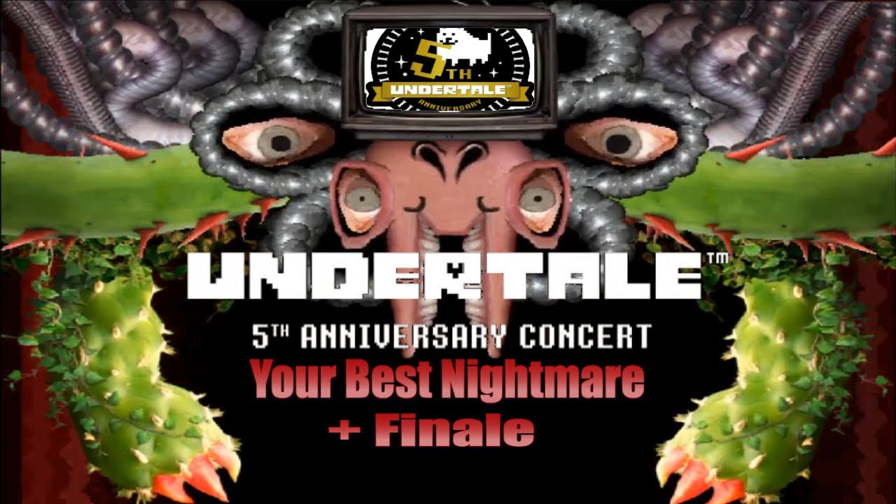 Flowey 5th Anniversary Music Mod | Finale Your Best Nightmare Concert