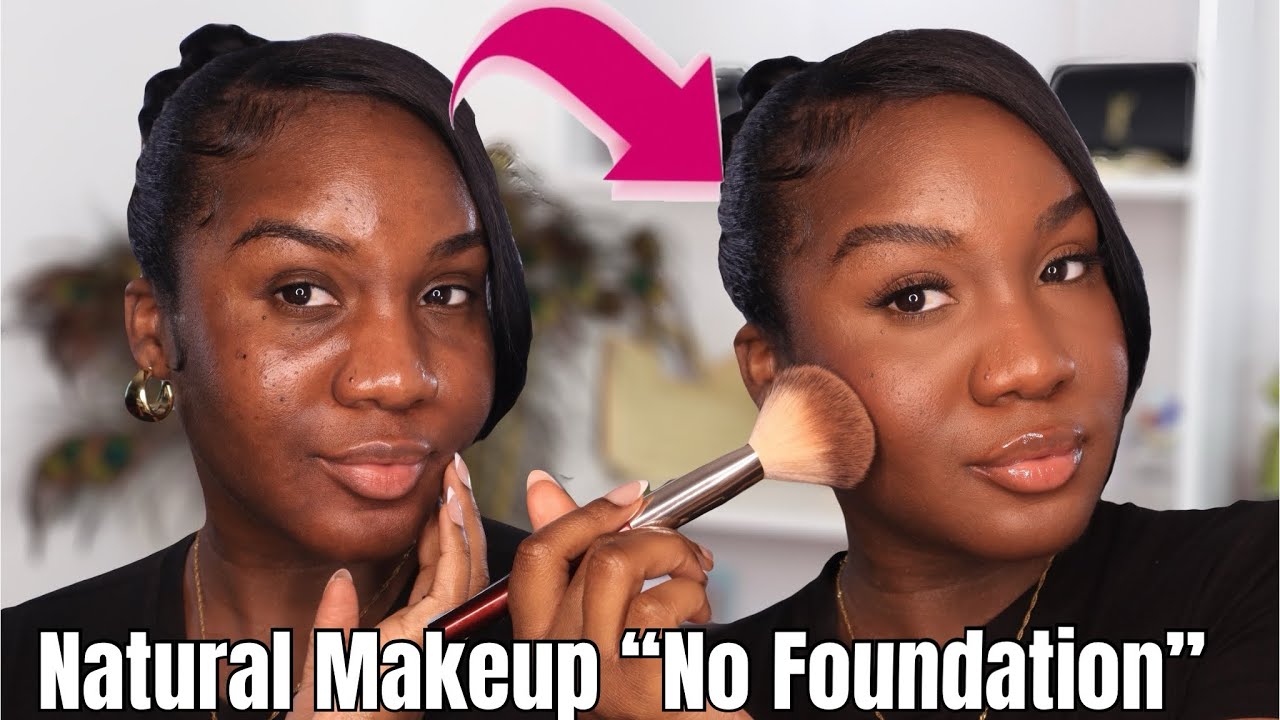 No Foundation Makeup That Looks Flawless | Easy Tutorial