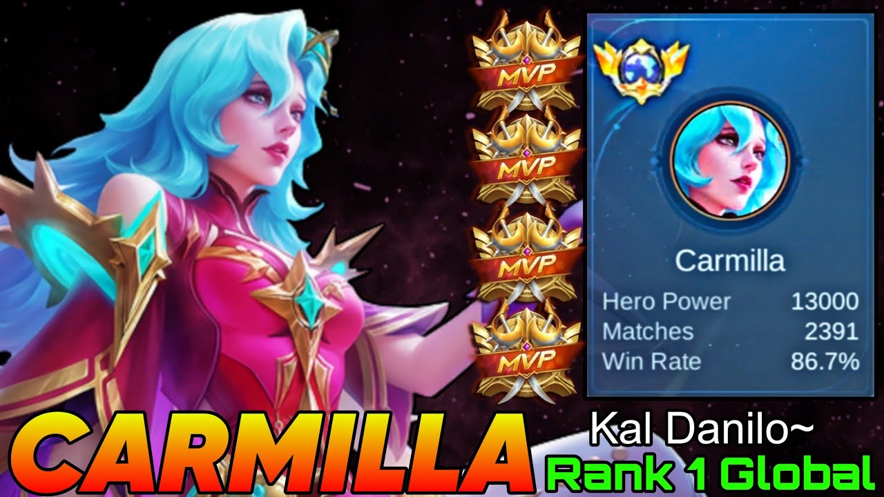86% Win Rate Carmilla MVP Roamer - Top 1 Global Carmilla by Kal Danilo~ - Mobile Legends