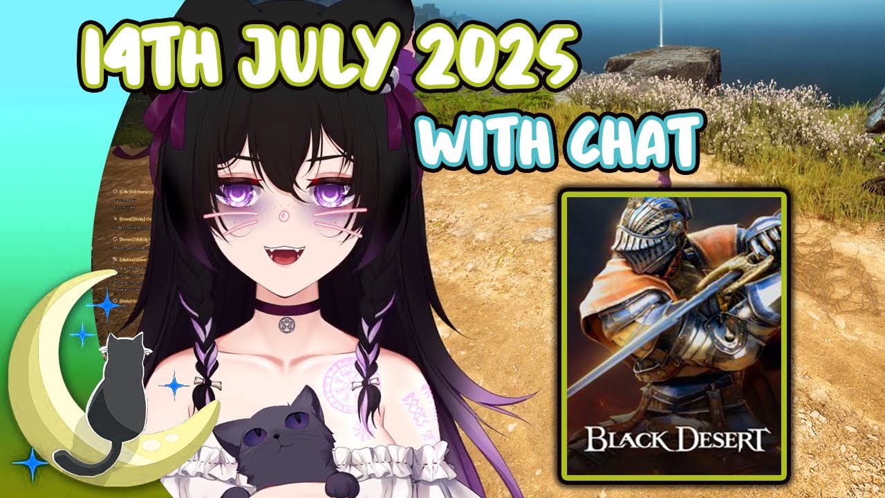 Hexella VOD with Chat | 🎮 Black Desert Online | 14th July 2025