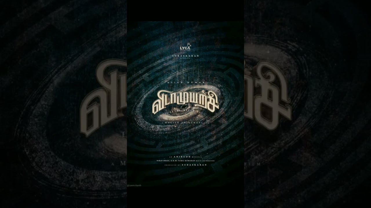OFFICIAL : #AK62 - #VidaaMuyarchi ..🔥#Ajithkumar | #MagizhThirumeni | #Anirudh