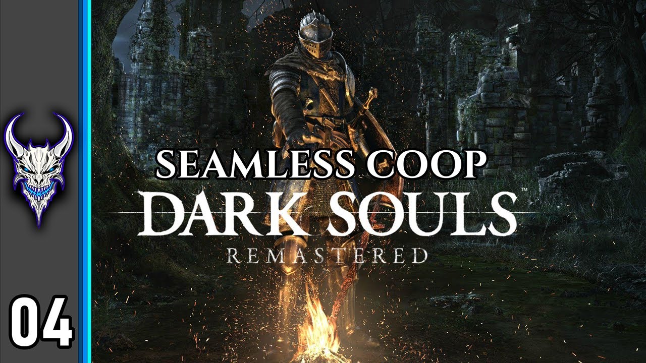 Dark Souls Remastered First Time Playthrough (Seamless) - Pt. 4 - Sen's Fortress