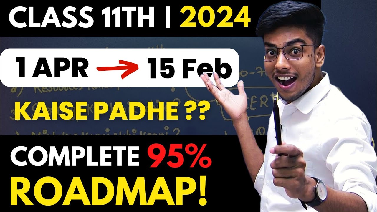 Class 11th : Score 95% ONLY follow this Full Year RoadMap!🔥| Class 11 2024 Strategy