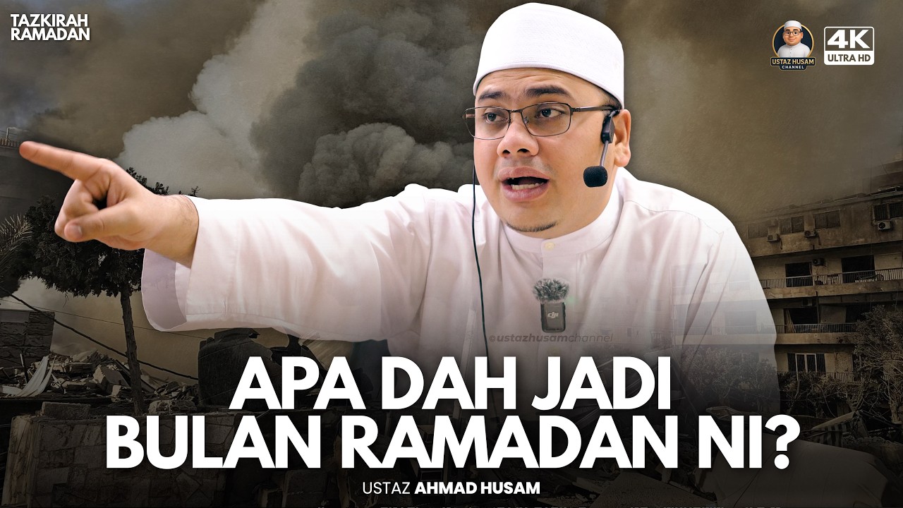 Kenapa Ramadan Kita Tak Macam Dulu? :: Ustaz Ahmad Husam