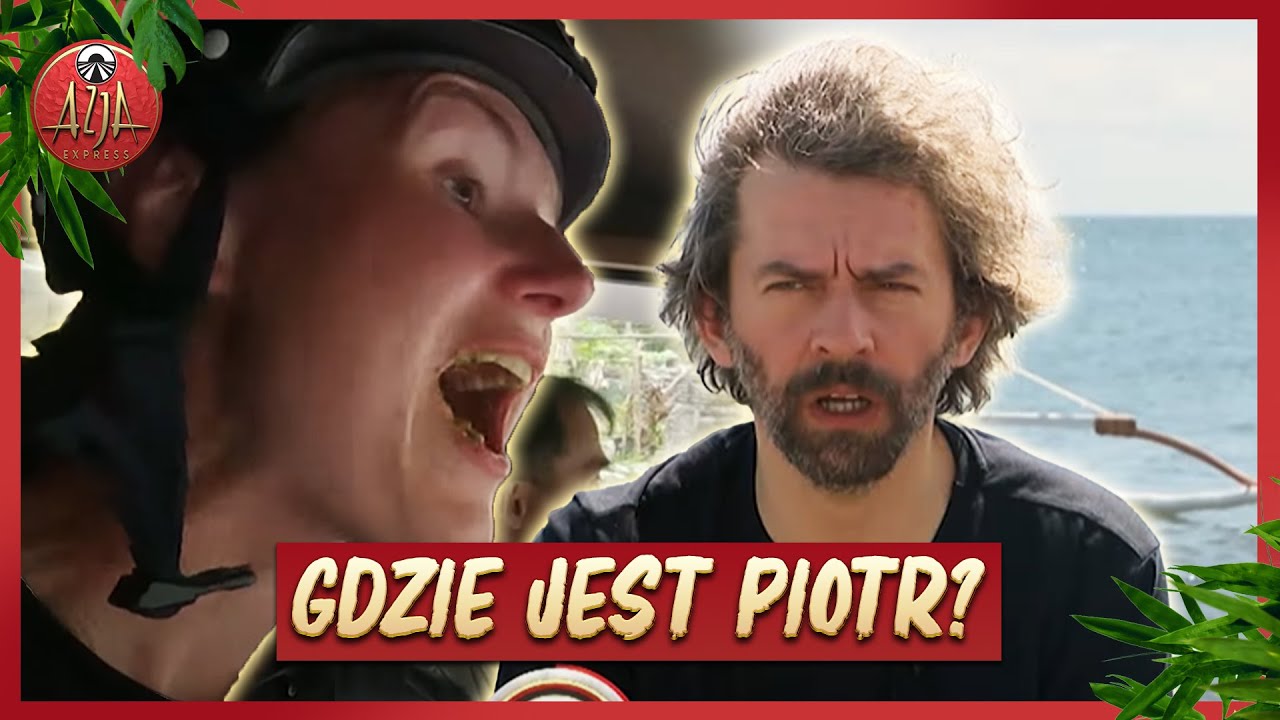 GDZIE JEST PIOTR?! 😅 | Azja Express