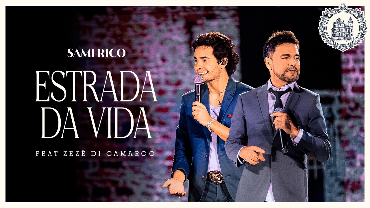 Sami Rico e Zez&eacute; di Camargo - Estrada Da Vida (O Filho da Lenda Ao Vivo)