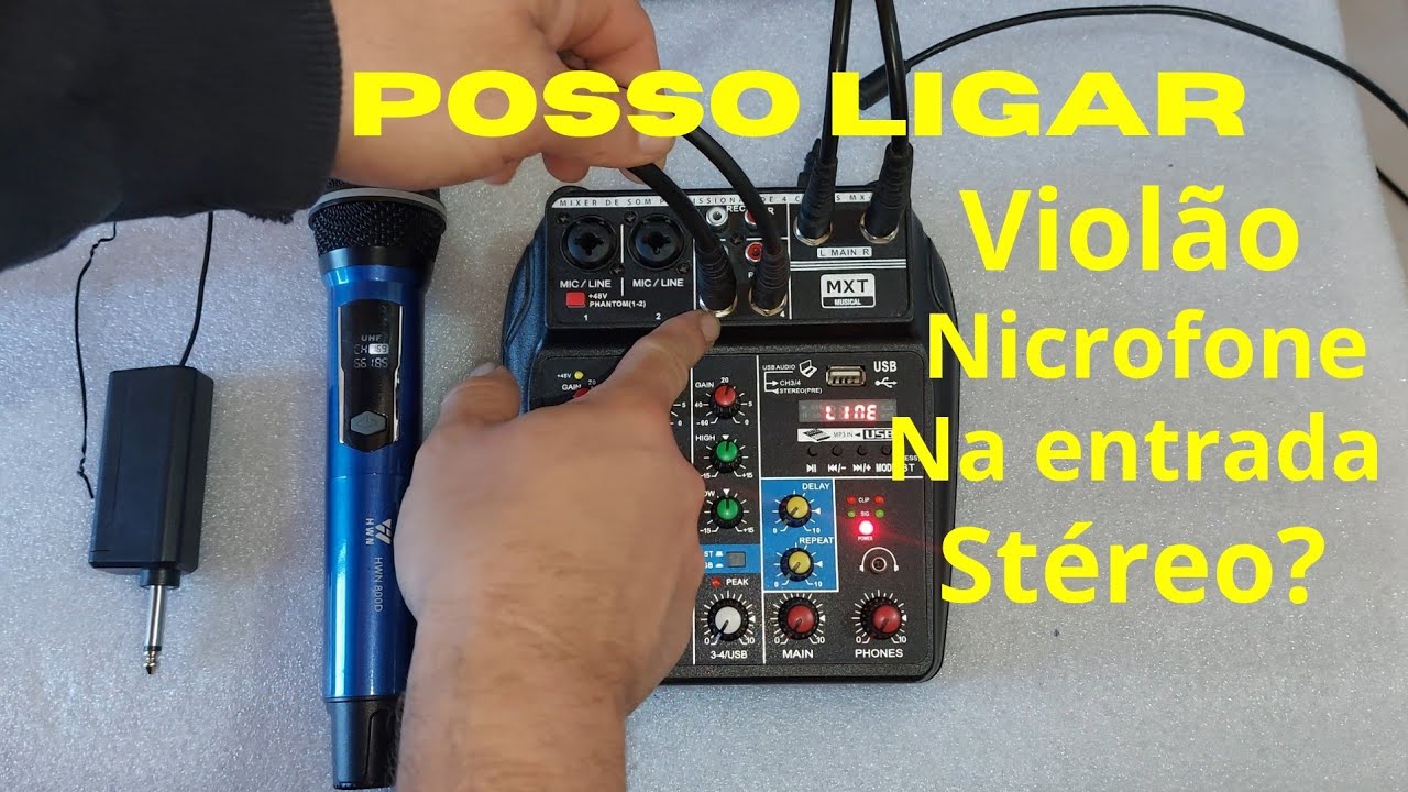 Posso ligar violão ou nicrofones nas entradas stéreo da mesa de som 