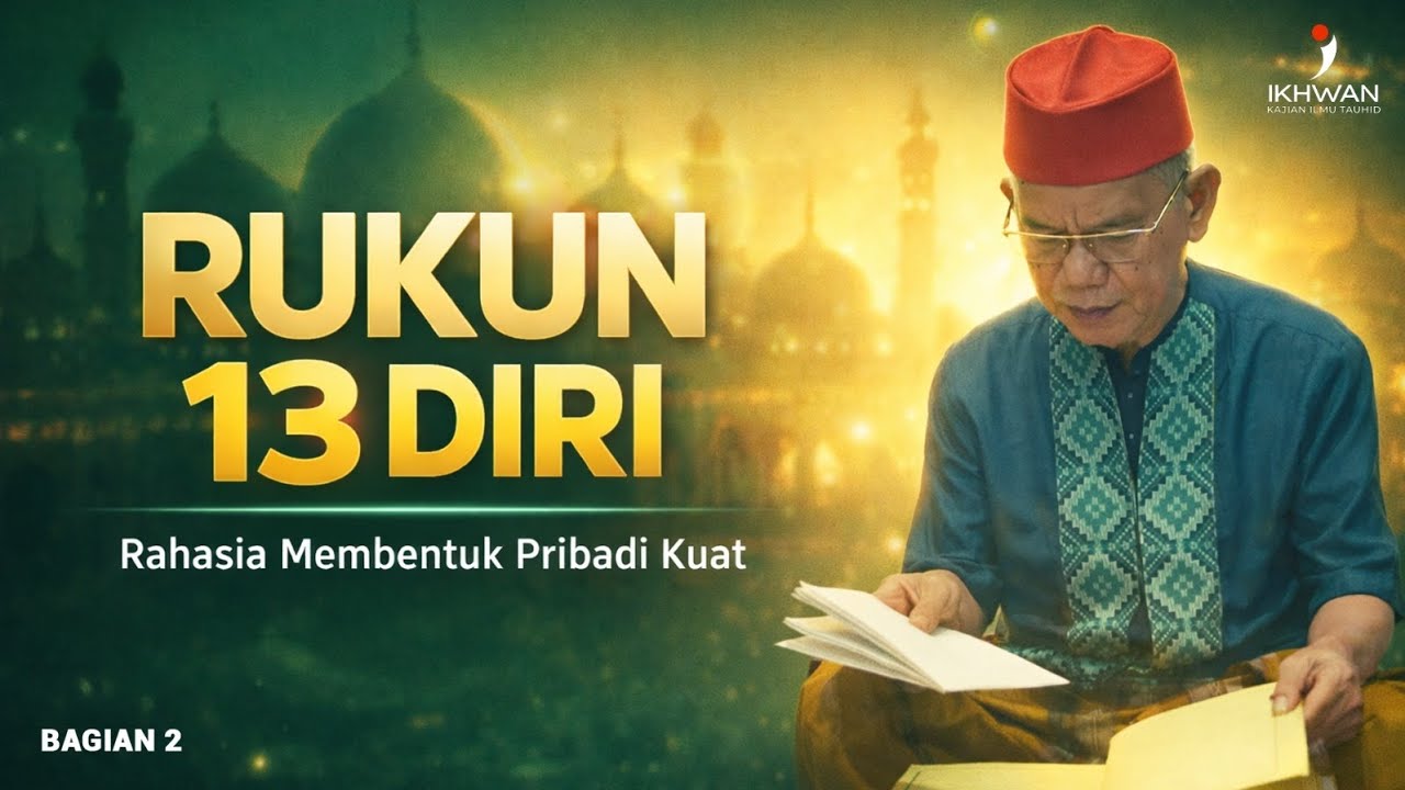 Rukun 13 Diri 💥💥| Bagian 2 | #tauhid #makrifat 