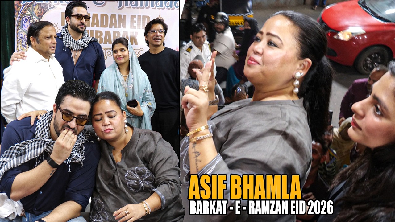 Asif Bhamla Barkat‑E‑Ramzan Eid 2026 | Bharti Singh, Aly Goni, Shaan And More