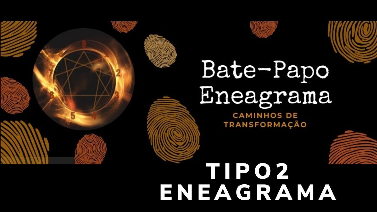 Tipo 2 do Eneagrama - Caminhos de Transformação