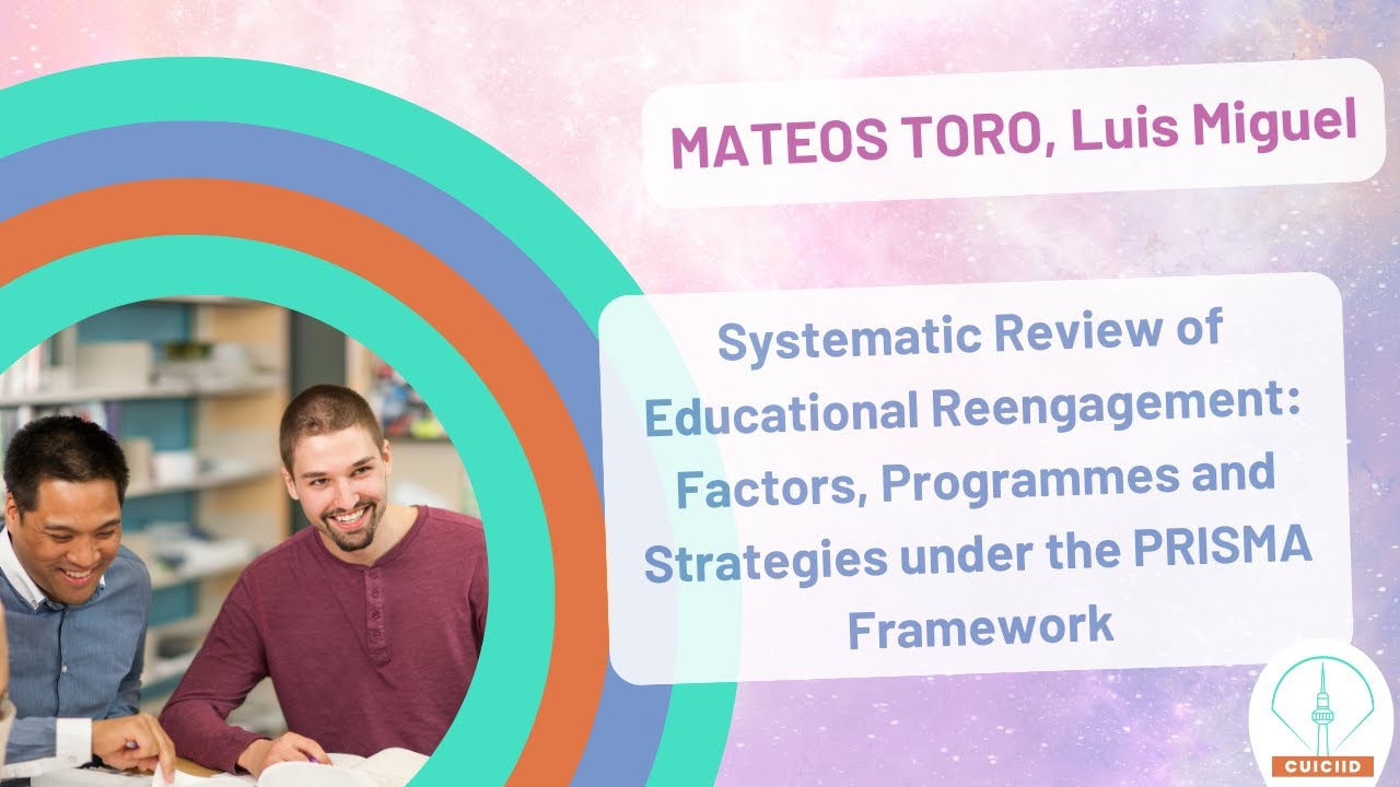 MATEOS TORO: Systematic Review of Educational Reengagement: Factors, Programmes and Strategies