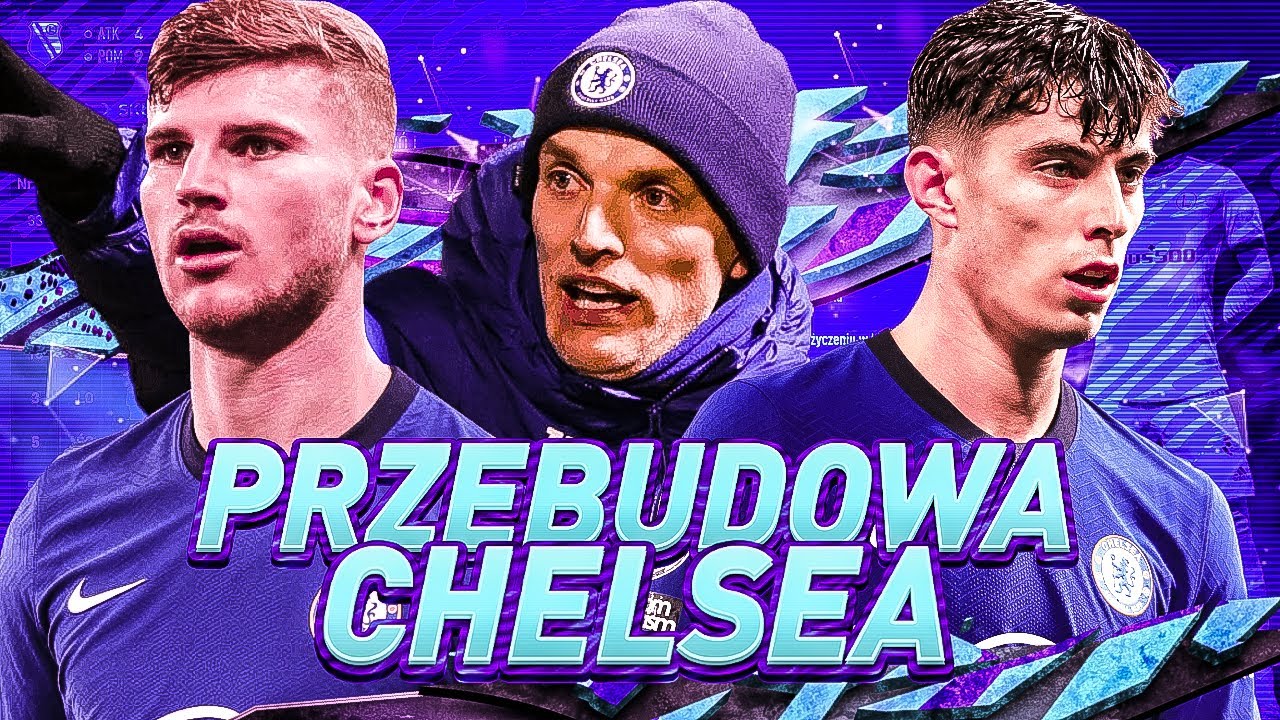PRZEBUDOWA CHELSEA NOWEGO TRENERA! FIFA 21