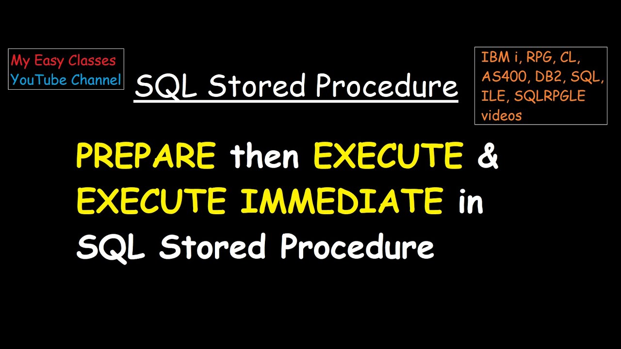PREPARE then EXECUTE & EXECUTE IMMEDIATE in SQL Stored Procedure in IBM i DB2 AS400