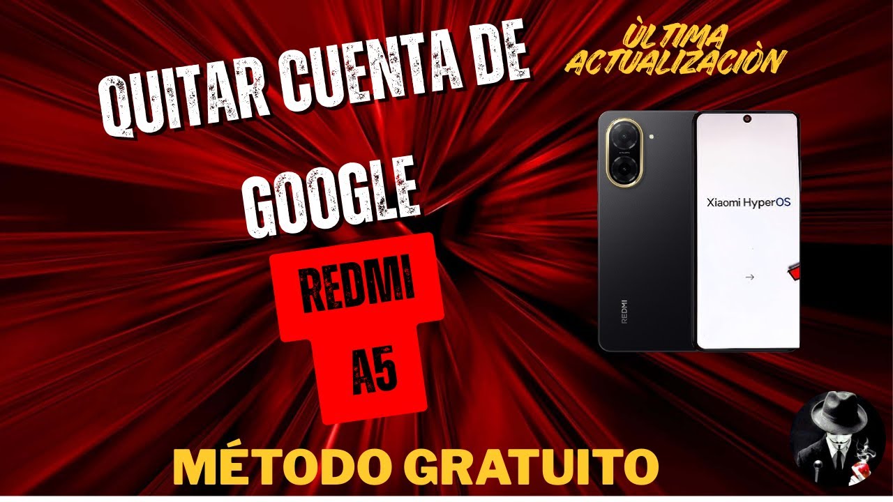 Quitar CUENTA GOOGLE FRP en REDMI A5 | método GRATUITO 2025