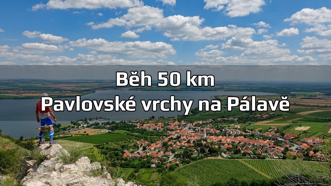 Běh 50 km: Pavlovské vrchy na Pálavě