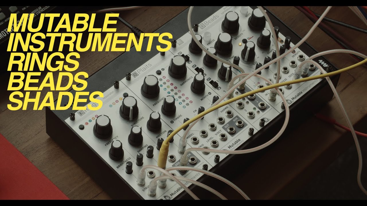 Resonator I [ EURORACK ] Mutable Instruments RINGS + BEADS + SHADES