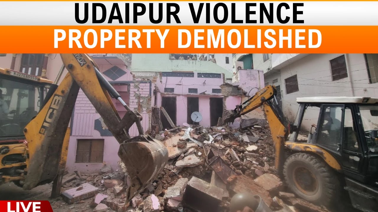 LIVE : Udaipur Violence | Authorities Demolish Properties Linked to Violence Accused | News9