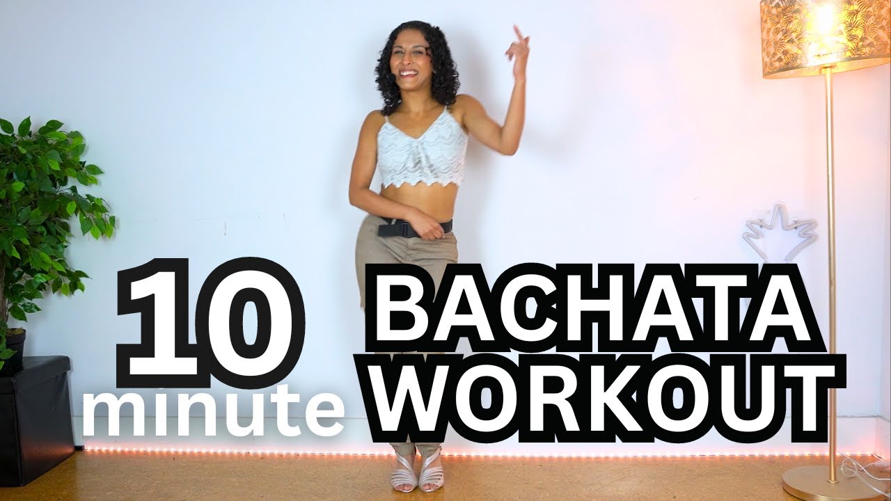 10 minute Bachata dance workout