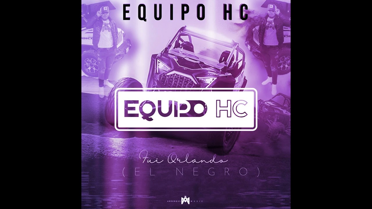 Fui Orlando (El Negro) - Equipo HC