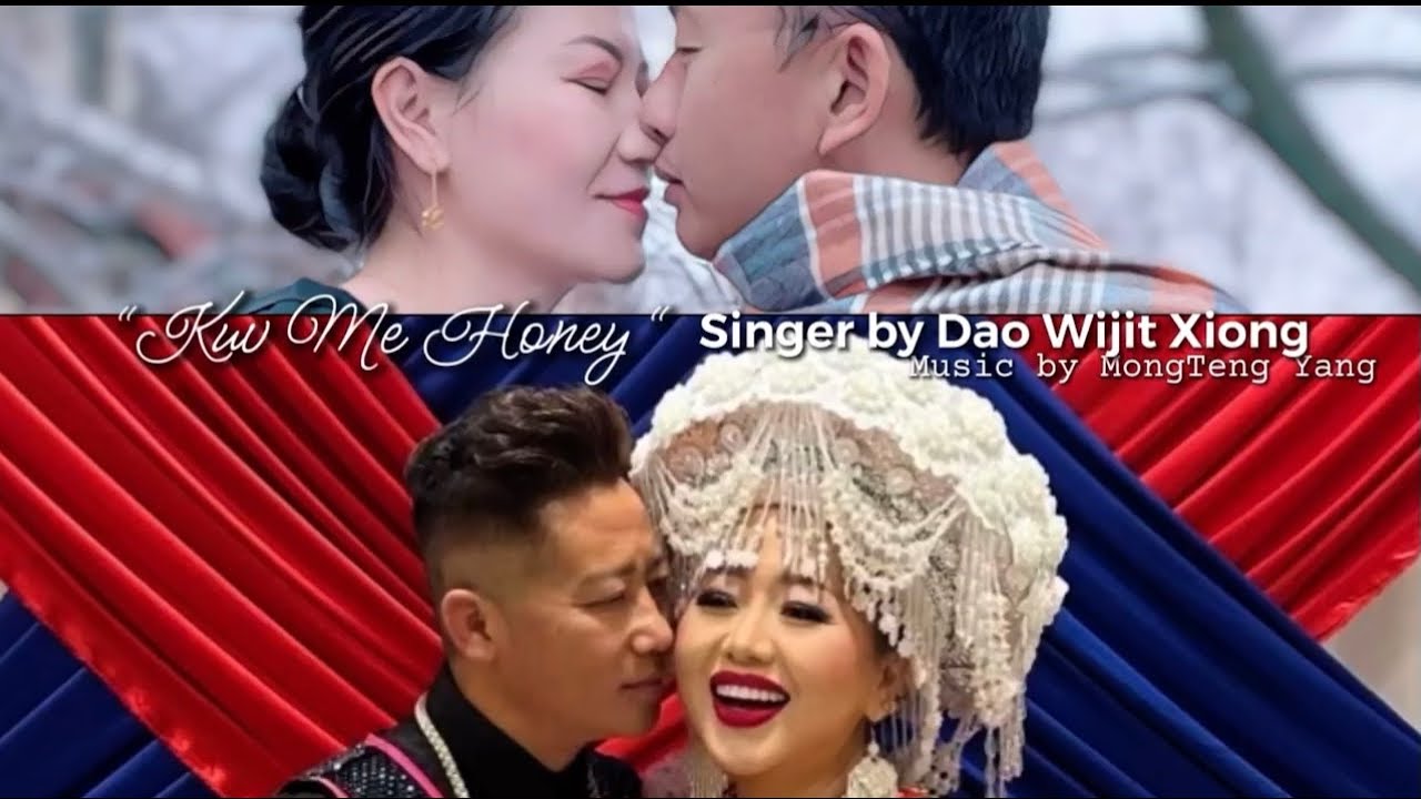 Kuv Me Honey - Dao Wijit Xiong (New Version 2024, Txoj nkauj no zoo heev. Music by Mong Teng Yang)