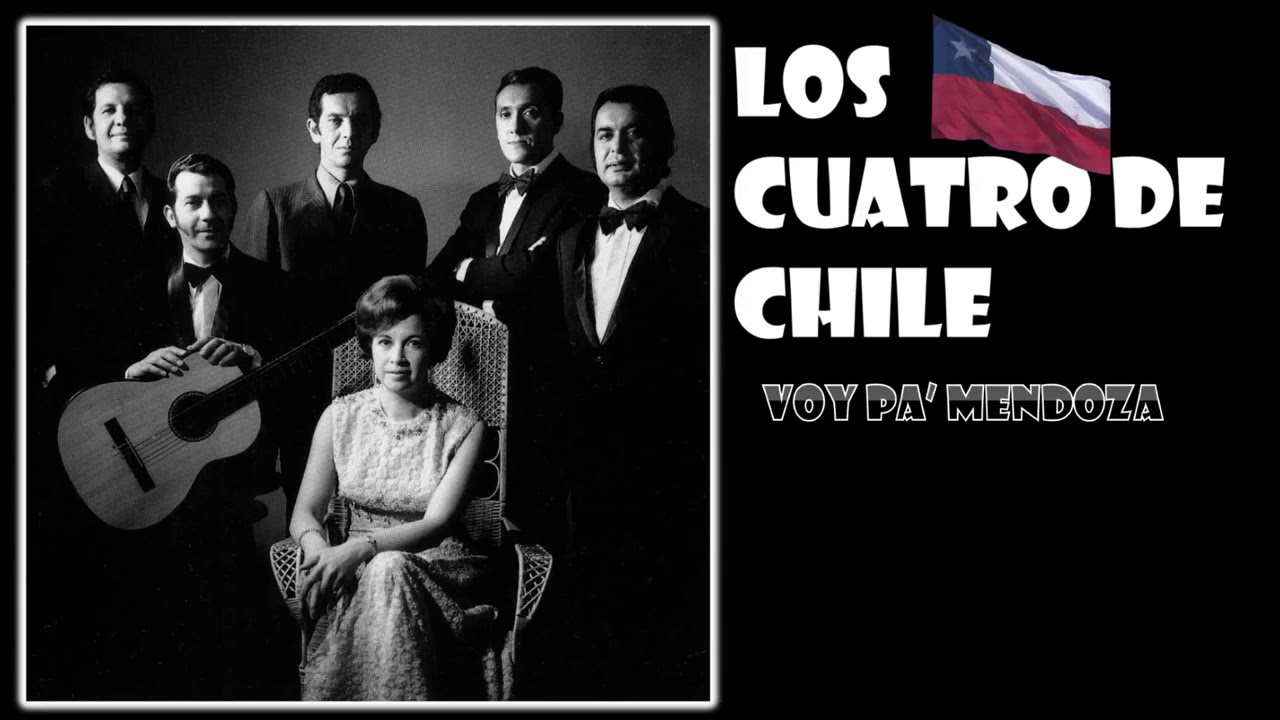 Los Cuatro de Chile - Voy pa' Mendoza (Willy Bascuñán)