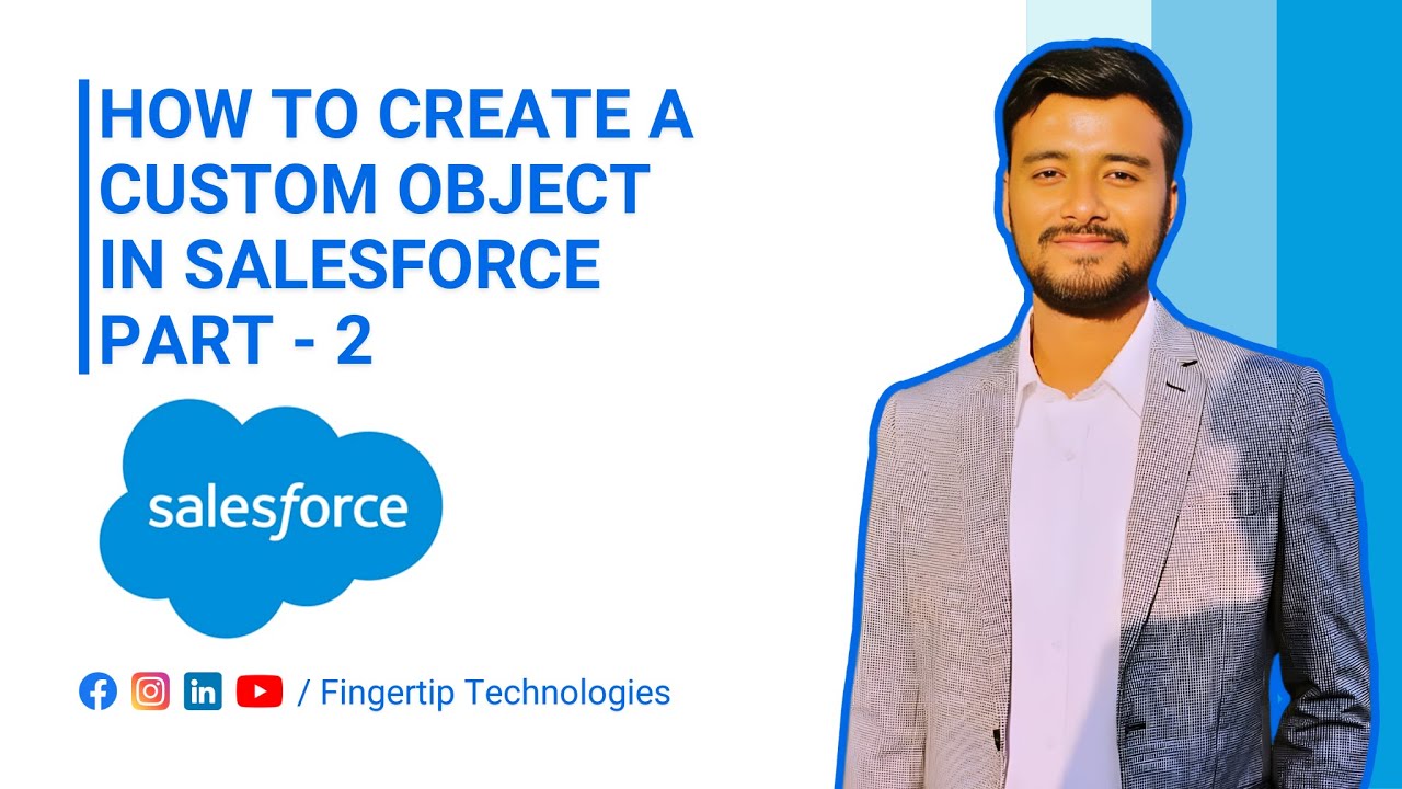 How to create a custom Object in Salesforce | Part - 2 | Tutorial | 2026