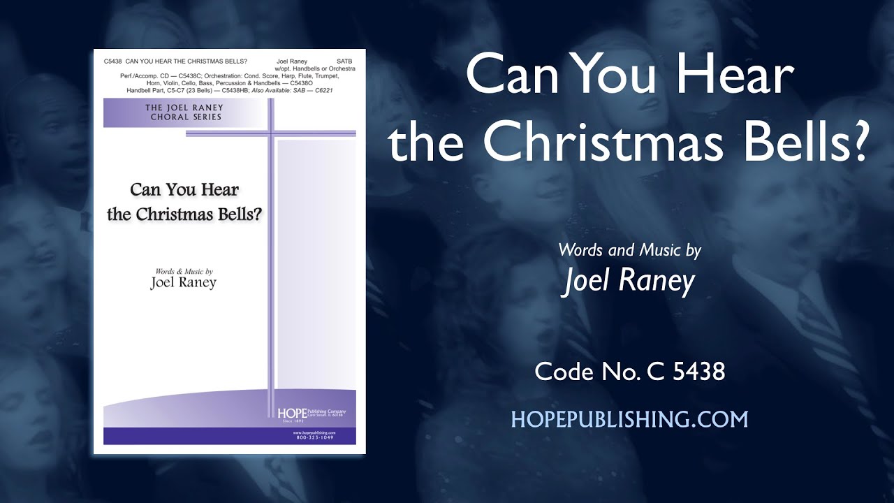 Can You Hear the Christmas Bells? - Joel Raney