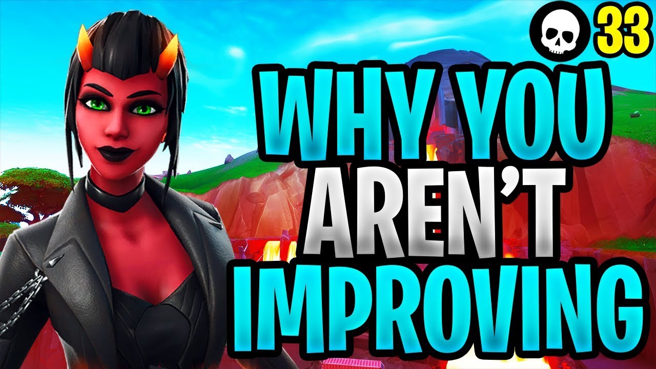 Here's Why You Aren't Getting Better At Fortnite! (Fortnite How To Get Better - Season 8 Tips)