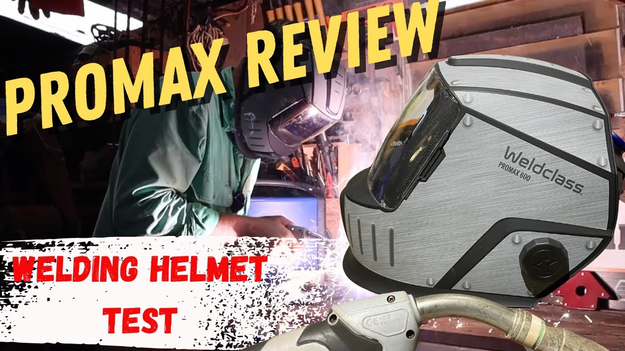 New Welding Helmet Review: Weldclass Promax 600