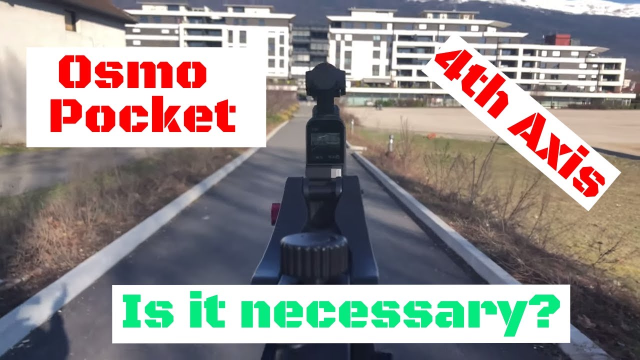 Osmo Pocket 4th Axis Stabilizer - Perfect Footage or Extra Hassle