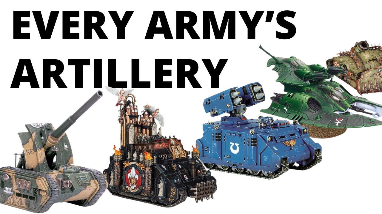 Ranking Every Warhammer 40K Faction's ARTILLERY Units