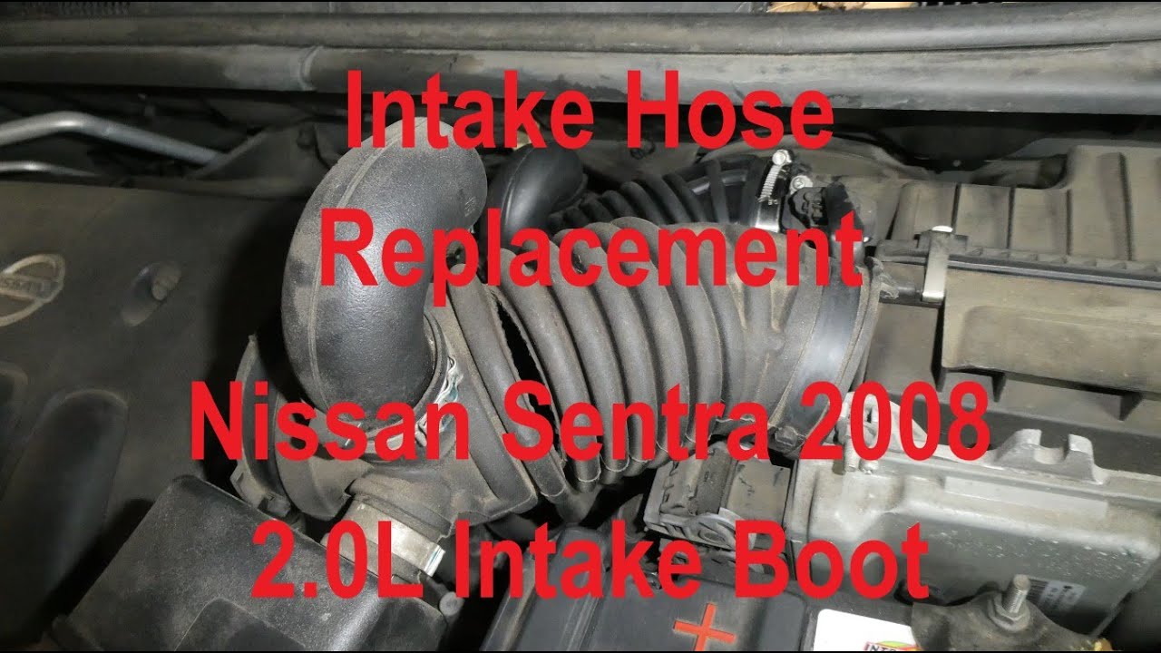 Nissan Sentra Intake Hose Replacement  2008 2.0L Intake Boot