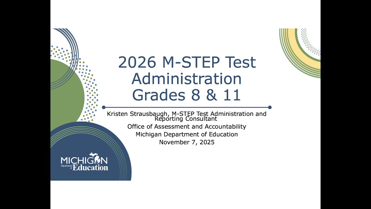 MME 2025-26 - MME M-STEP Test Administration Grades 8 & 11
