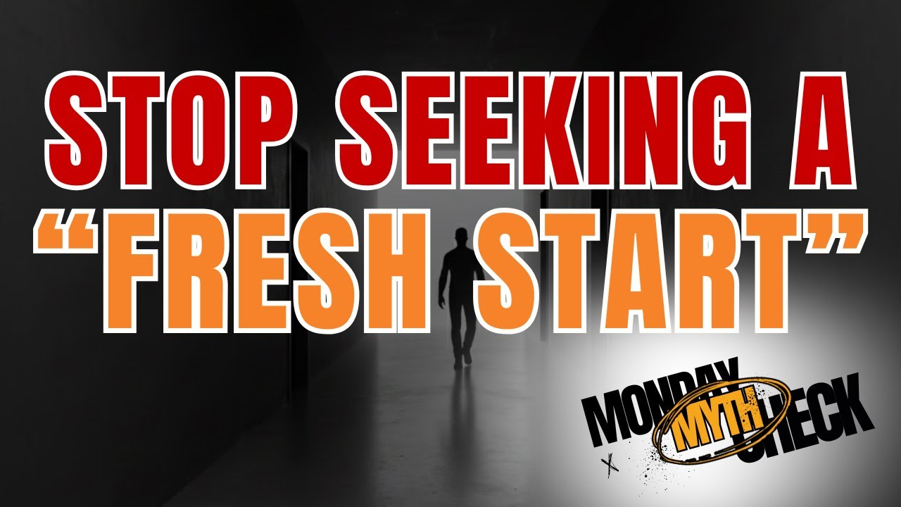 I Just Need A Fresh Start; Next Year Will Be A Blank Slate | Monday Myth Check