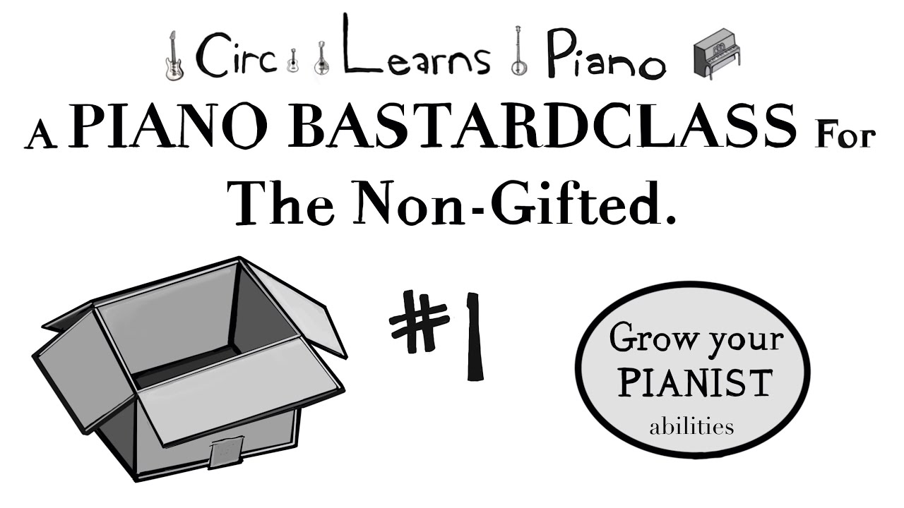 Circ Learns Piano 1: Musical secrets THEY don’t want you to know: The Philosopher’s Stone REVEALED!