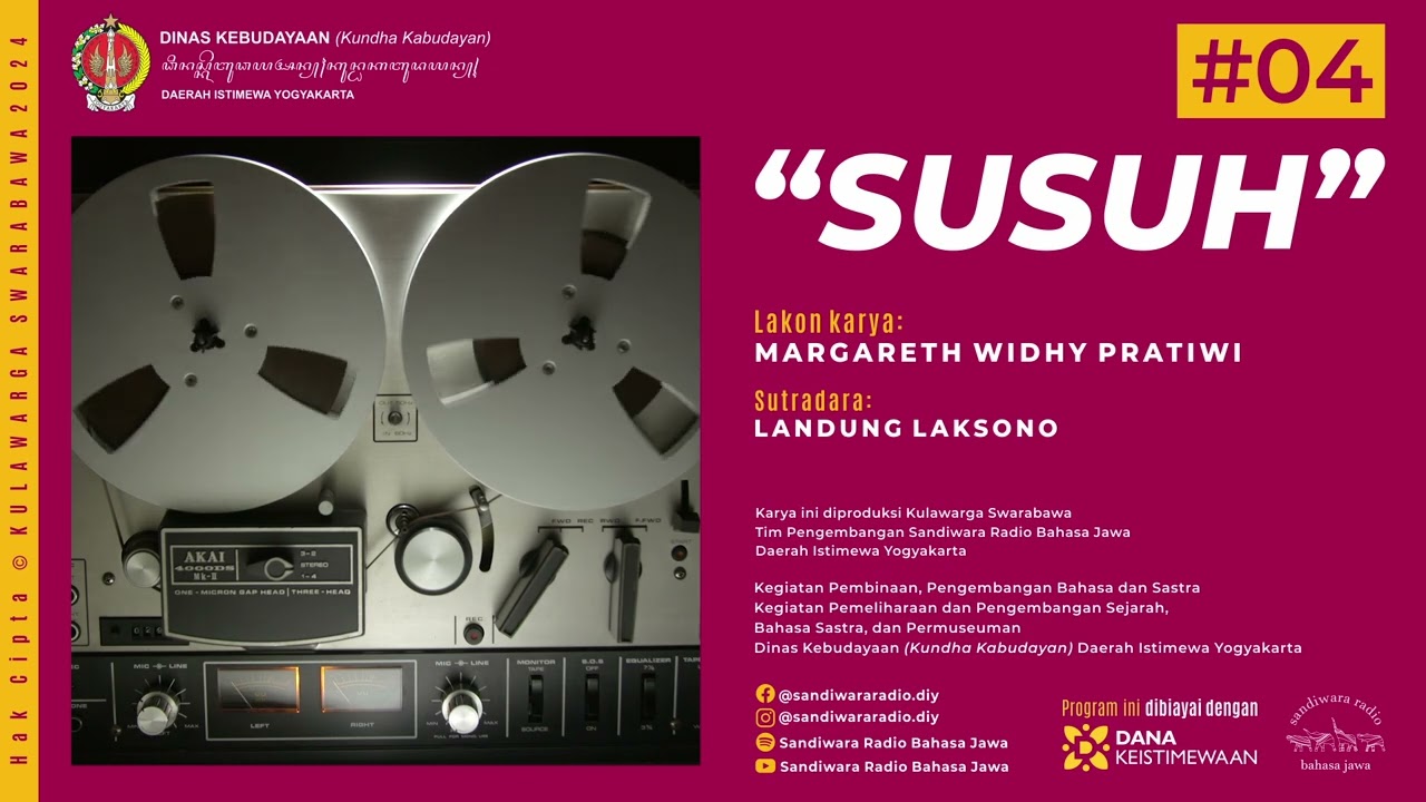 “SUSUH” Lakon Karya MARGARETH WIDHY PRATIWI (Javanese-Language Radio Drama)