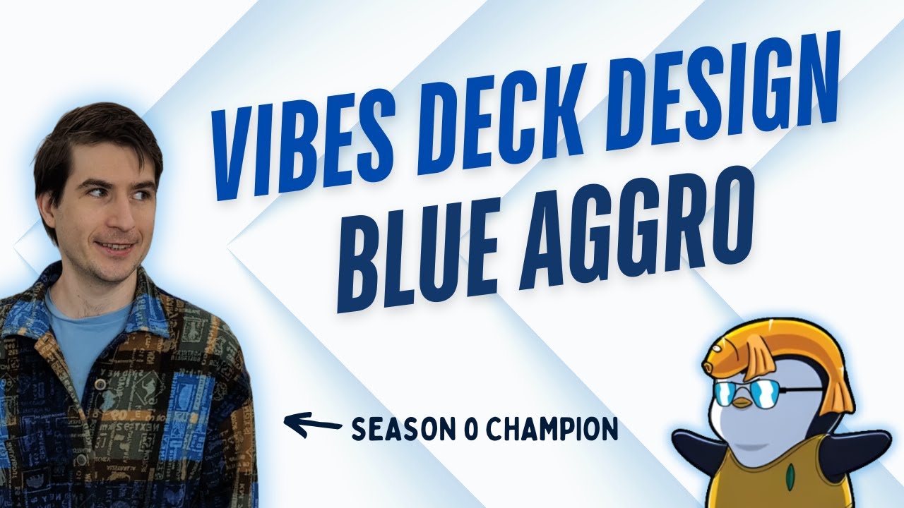 Vibes Deck Design: Blue Aggro