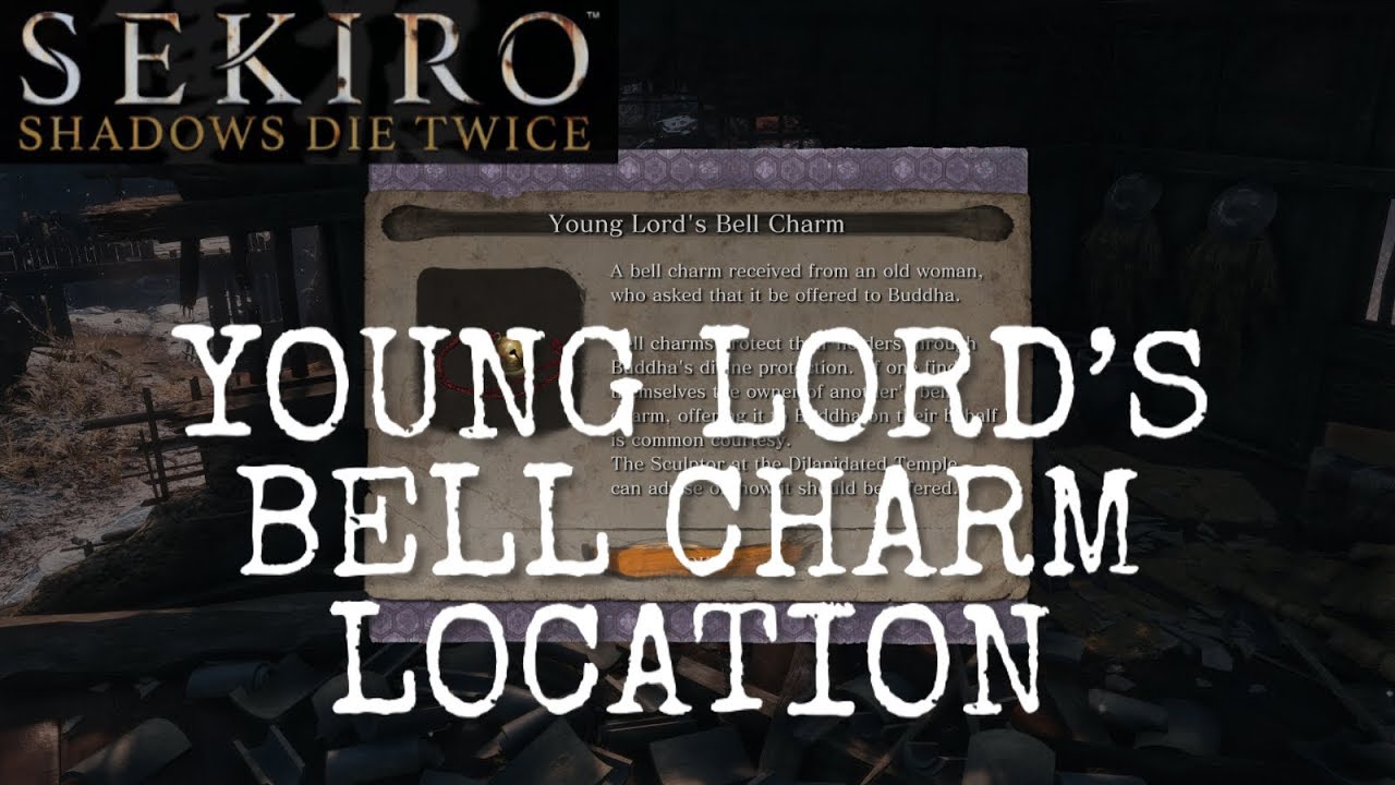 How to Get Young Lord's Bell Charm - Sekiro: Shadows Die Twice