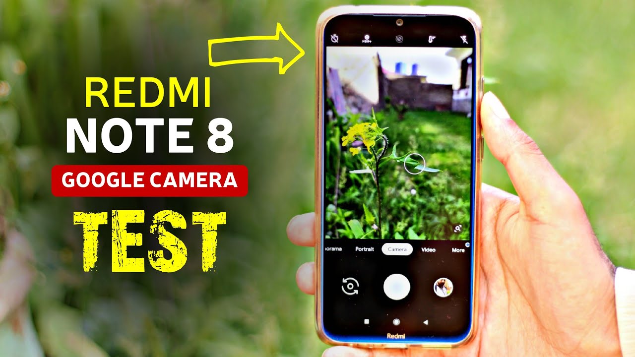 REDMI NOTE 8 GOOGLE CAMERA TEST 🔥