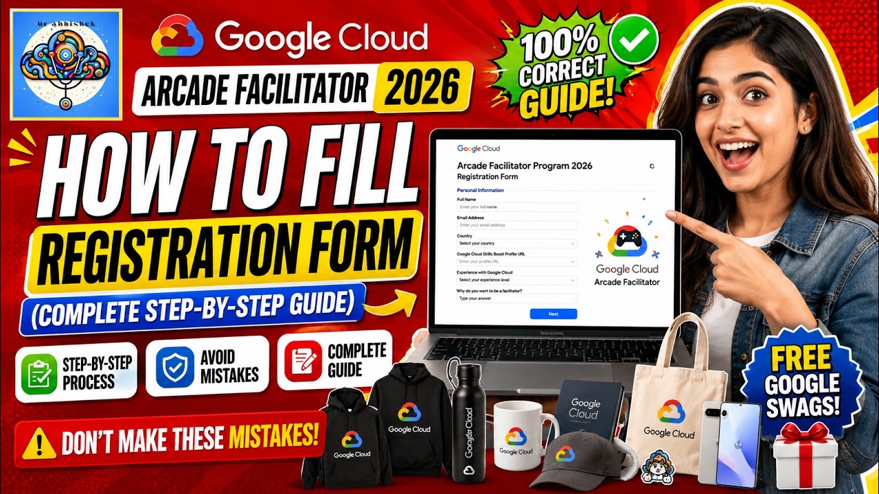 Как заполнить регистрационную форму Google Cloud Arcade Facilitator 2026 (полное пошаговое руково...