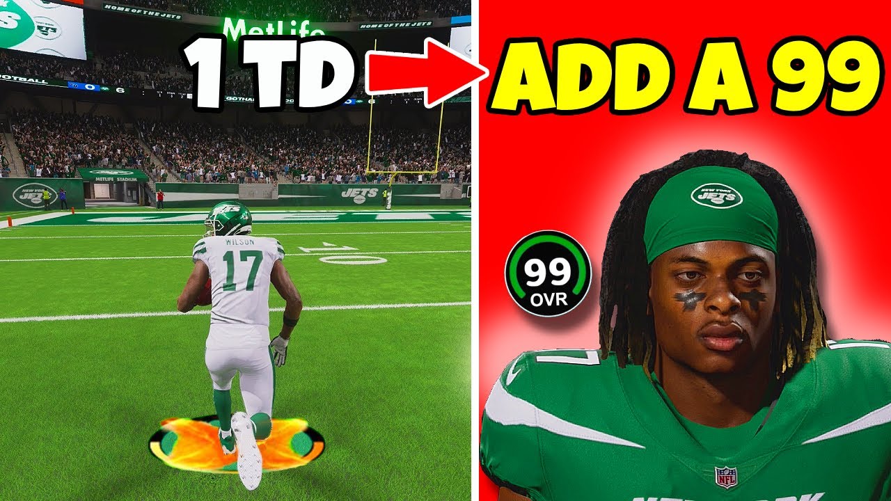 Score A Touchdown = Add A 99 Overall To The Jets