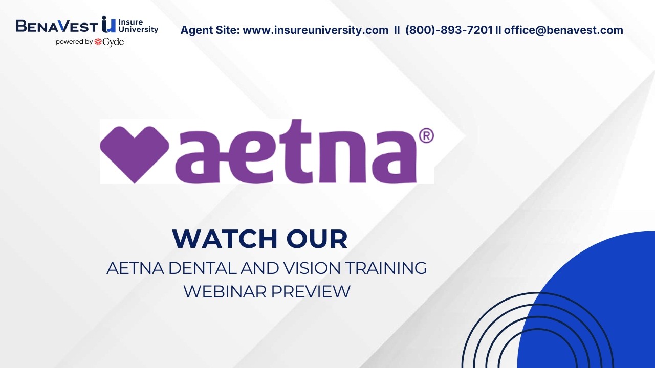 Aetna Dental and Vision Training for Insurance Agents | Webinar Preview