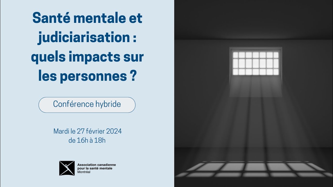 Webinaire du mois de février : Santé mentale et judiciarisation : quels impacts sur les personnes ?