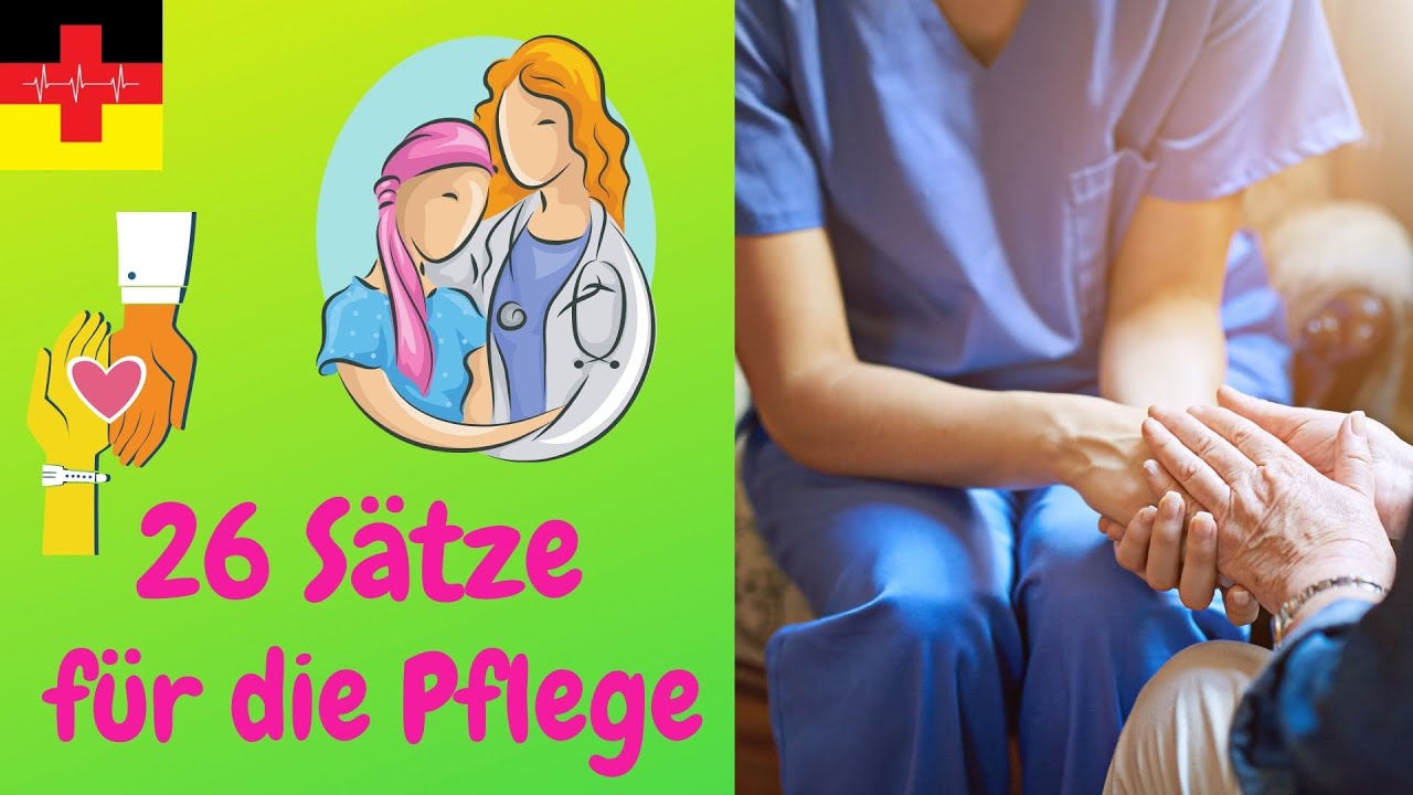 26 Sätze für die Pflegekraft: Empathie im Patientengespräch - Deutsch lernen