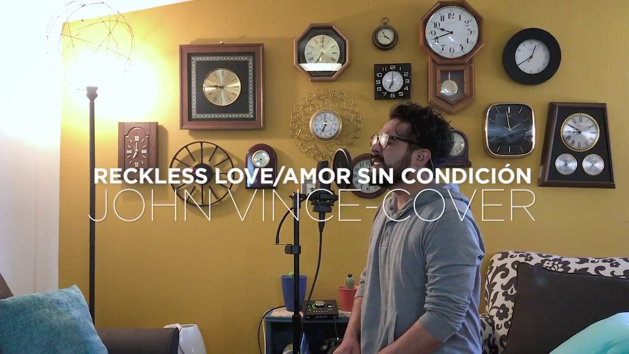 Amor sin condicion/Reckless love-Bethel