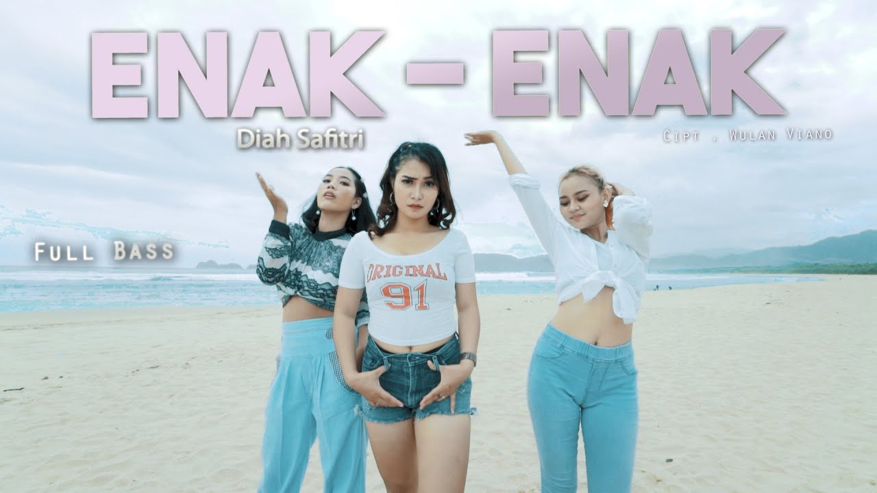 Diah Safitri - Enak Enak [OFFICIAL]