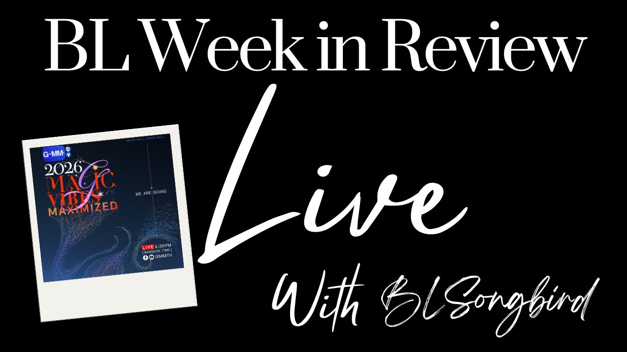 BL Week in Review-  GMMTV 2026 Lineup Discussion
