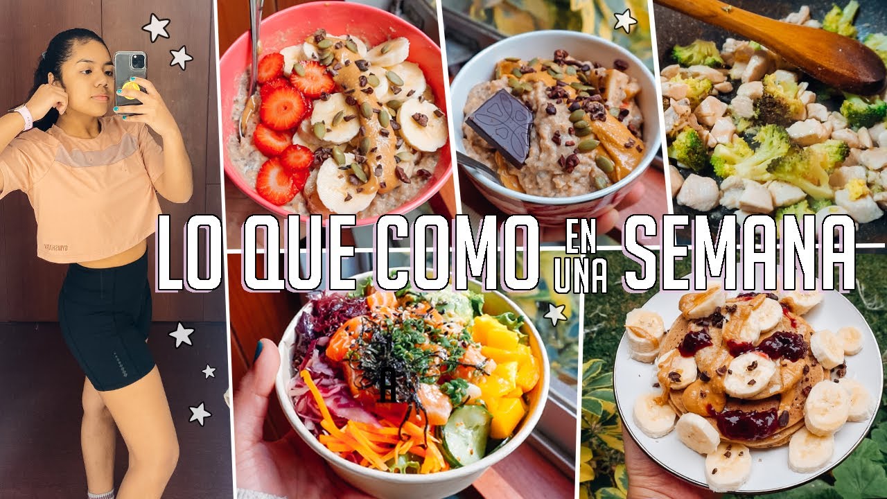 LO QUE COMO EN UNA SEMANA (SALUDABLE, REALISTA Y SIN RESTRICCIONES) | Johanna De La Cruz