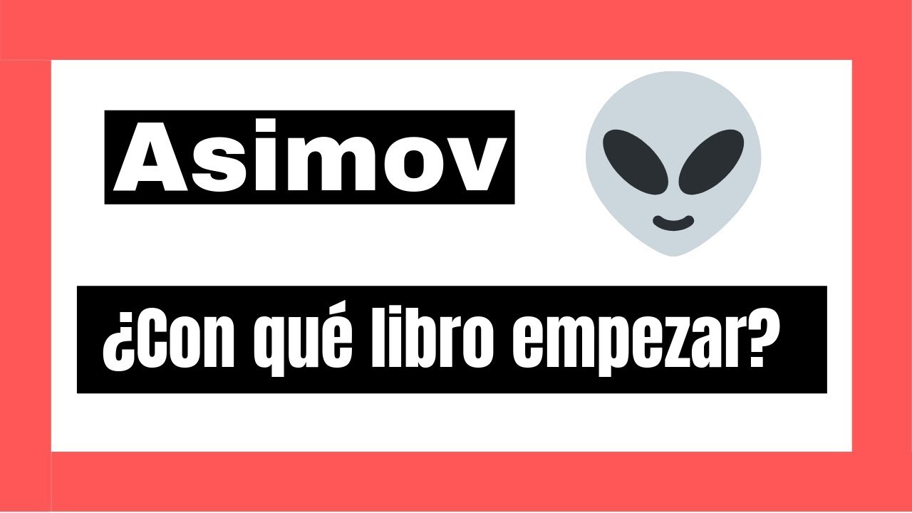 ¿Libros para empezar a leer a Isaac Asimov? Reseña